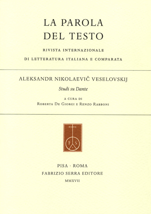 La parola del testo. Vol. 21: Aleksandr Nikolaevič Veselovskij. Studi su Dante
