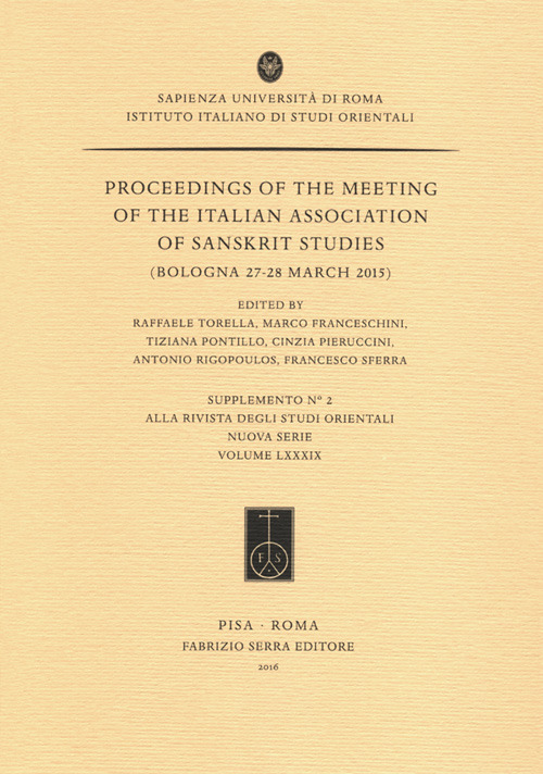 Proceedings of the meeting of the Italian Association of Sanskrit Studies (Bologna, 27-28 marzo 2015)