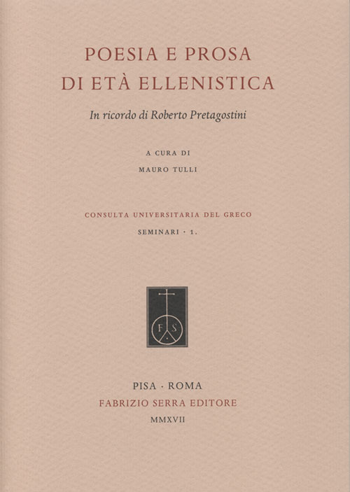 Poesia e prosa di età ellenistica. In ricordo di Roberto Pretagostini
