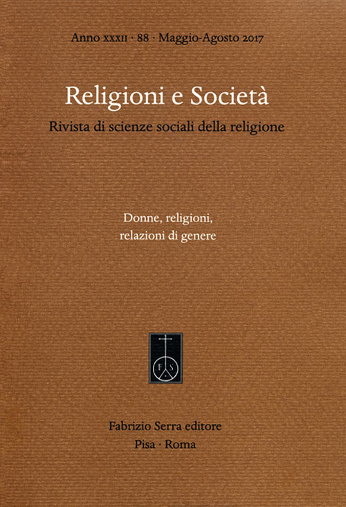 Religioni e società. Rivista di scienze sociali della religione. Ediz. italiana, inglese e spagnola. Vol. 88: Donne, religioni, relazioni di genere (Maggio-Agosto)