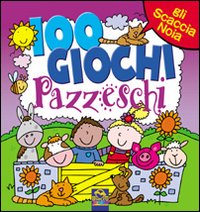 Cento giochi pazzeschi. Viola