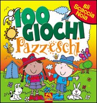 Cento giochi pazzeschi. Giallo