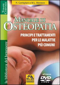 Manuale di osteopatia. Principi e trattamenti per le malattie più comuni