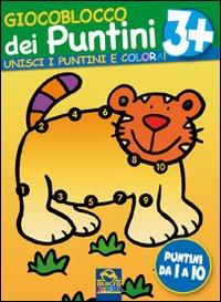 Giocoblocco dei puntini. Unisci i puntini e colora!. Vol. 3