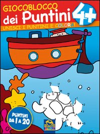 Giocoblocco dei puntini. Unisci i puntini e colora!. Vol. 4
