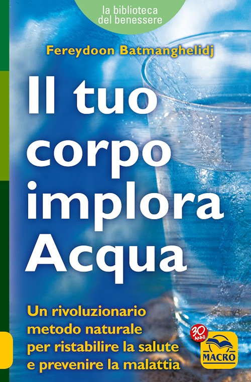 Il tuo corpo implora acqua. Credi di essere malato? Ti sbagli, sei solo assetato!