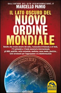 Il lato oscuro del nuovo ordine mondiale