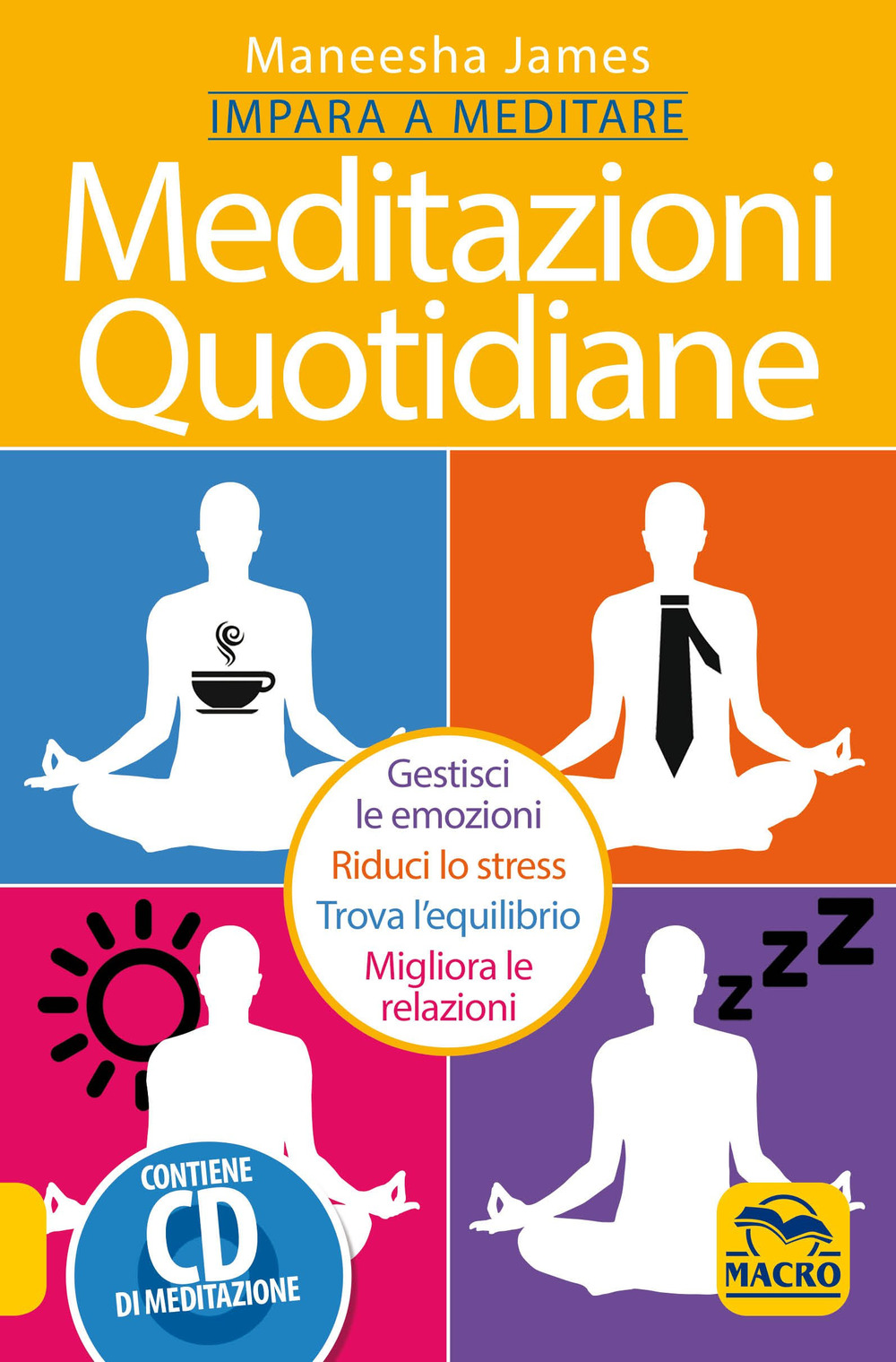 Meditazioni quotidiane. Impara a meditare