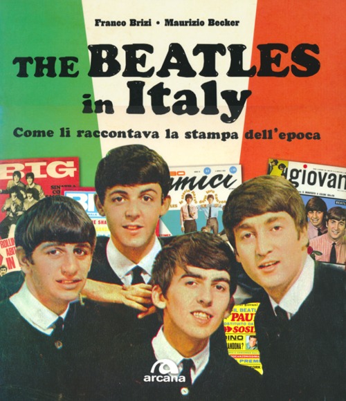 The Beatles in Italy. Come li raccontava la stampa dell'epoca