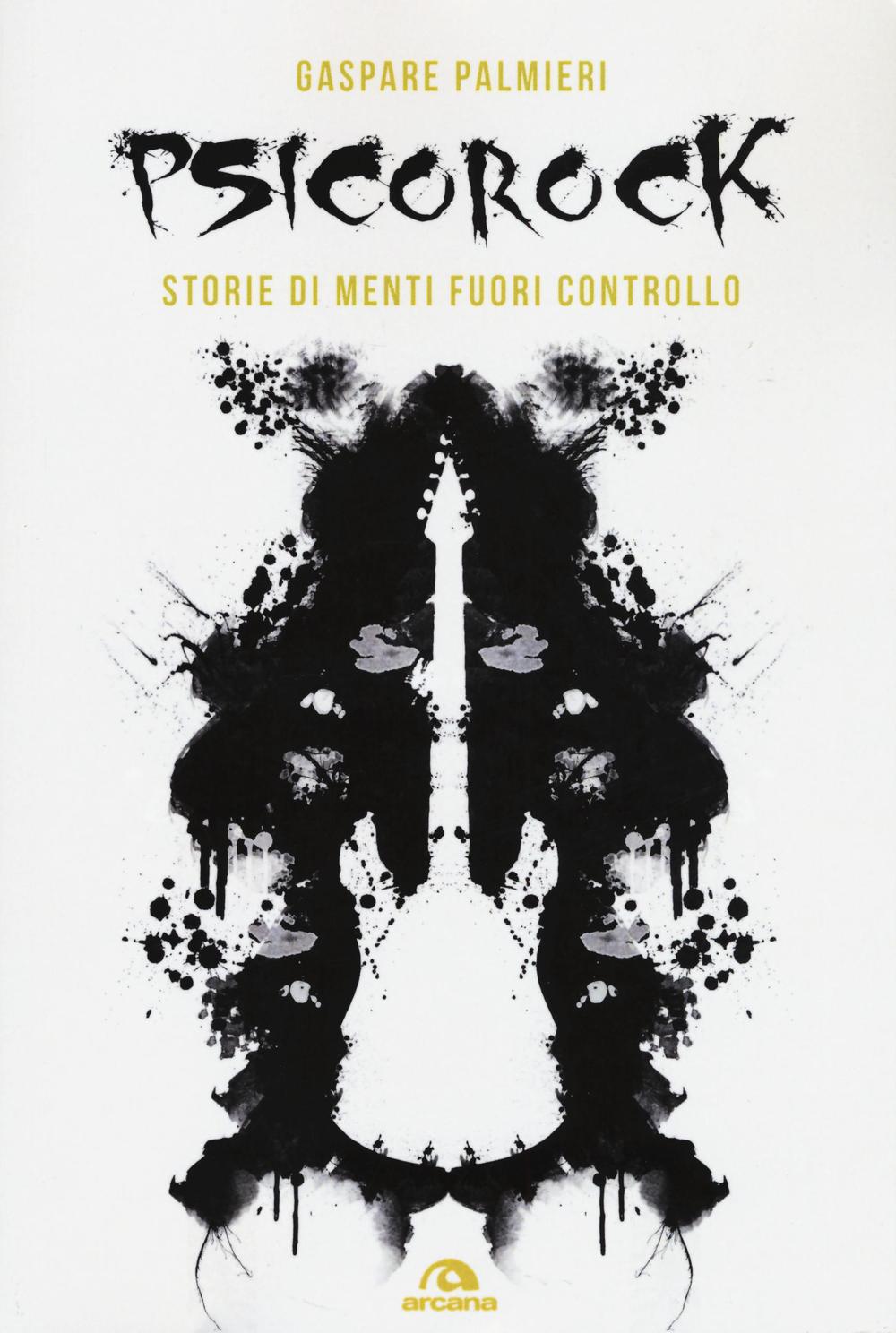 Psicorock. Storie di menti fuori controllo