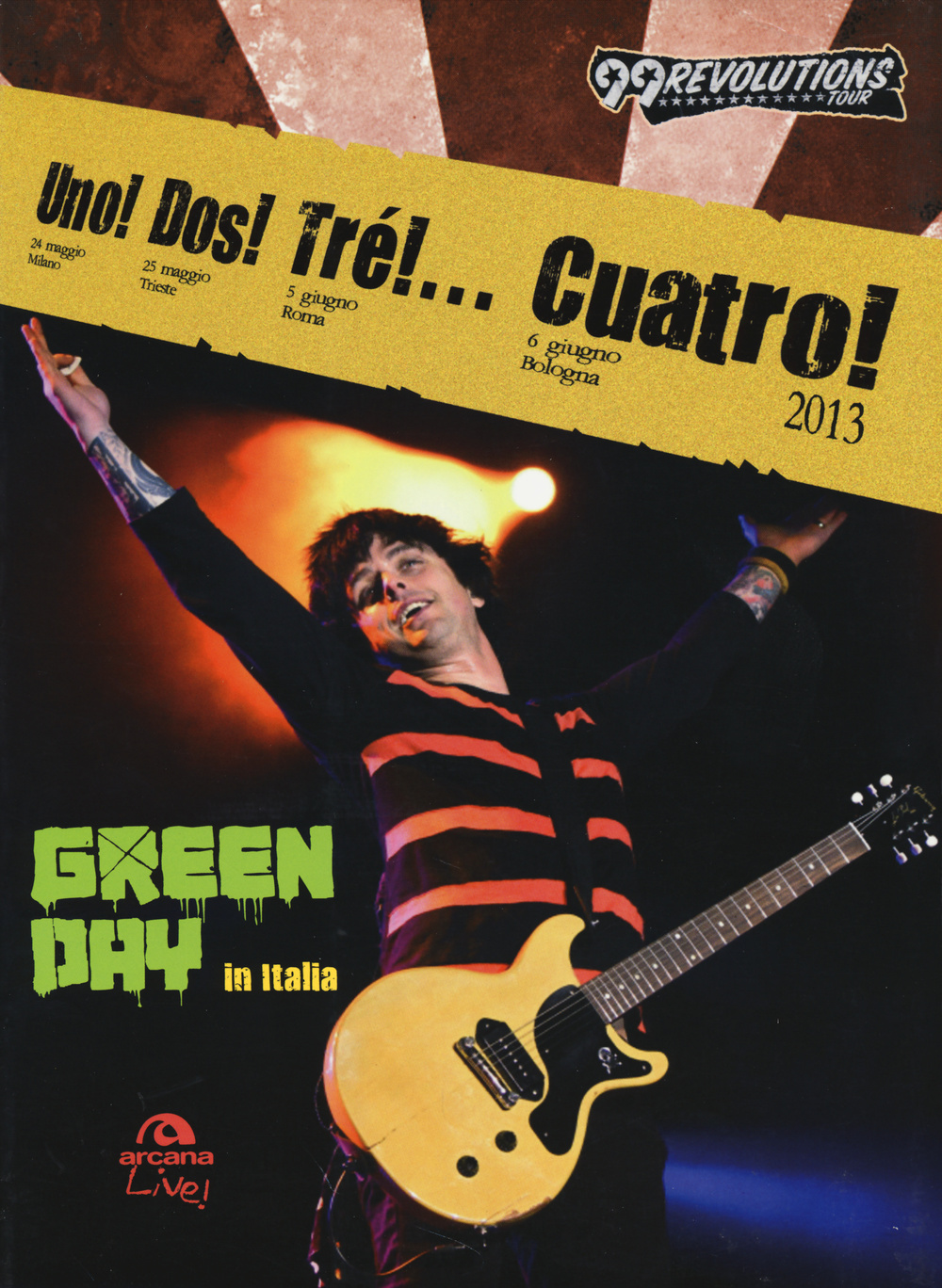 Uno! Dos! Tré!... Cuatro! Green Day in Italia