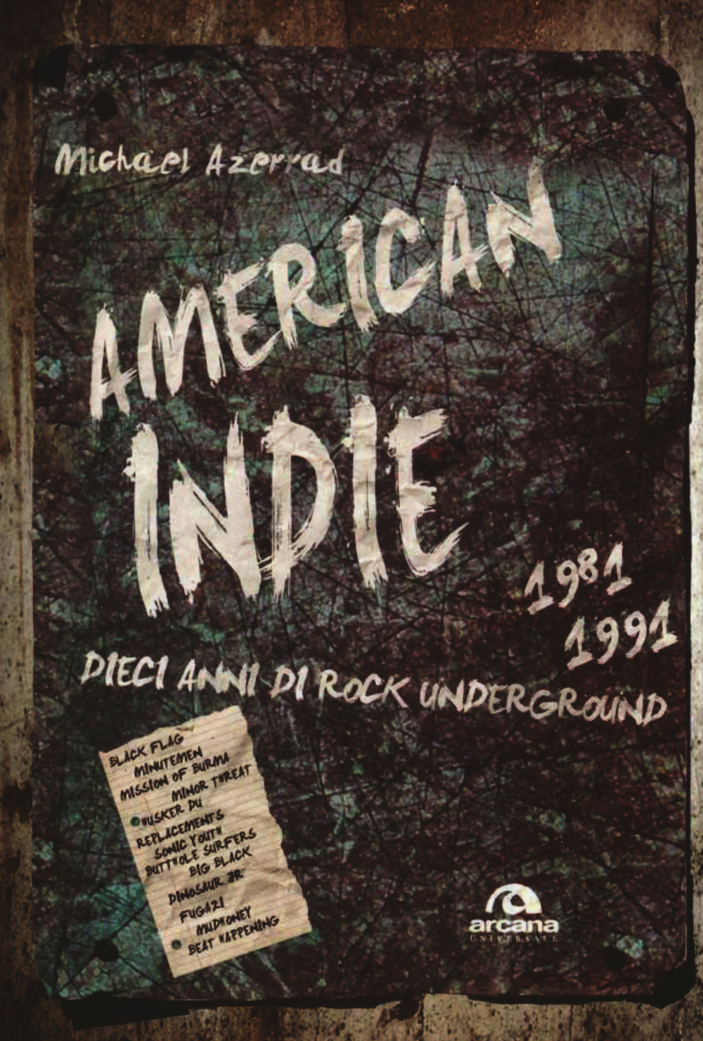 America indie 1981-1991. Dieci anni di rock underground