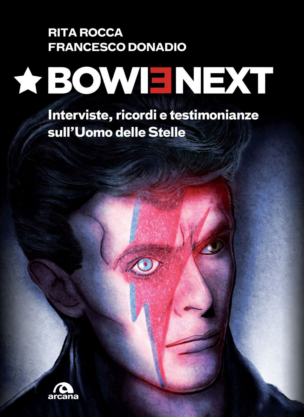 Bowienext. Interviste, ricordi e testimonianze sull'Uomo delle Stelle