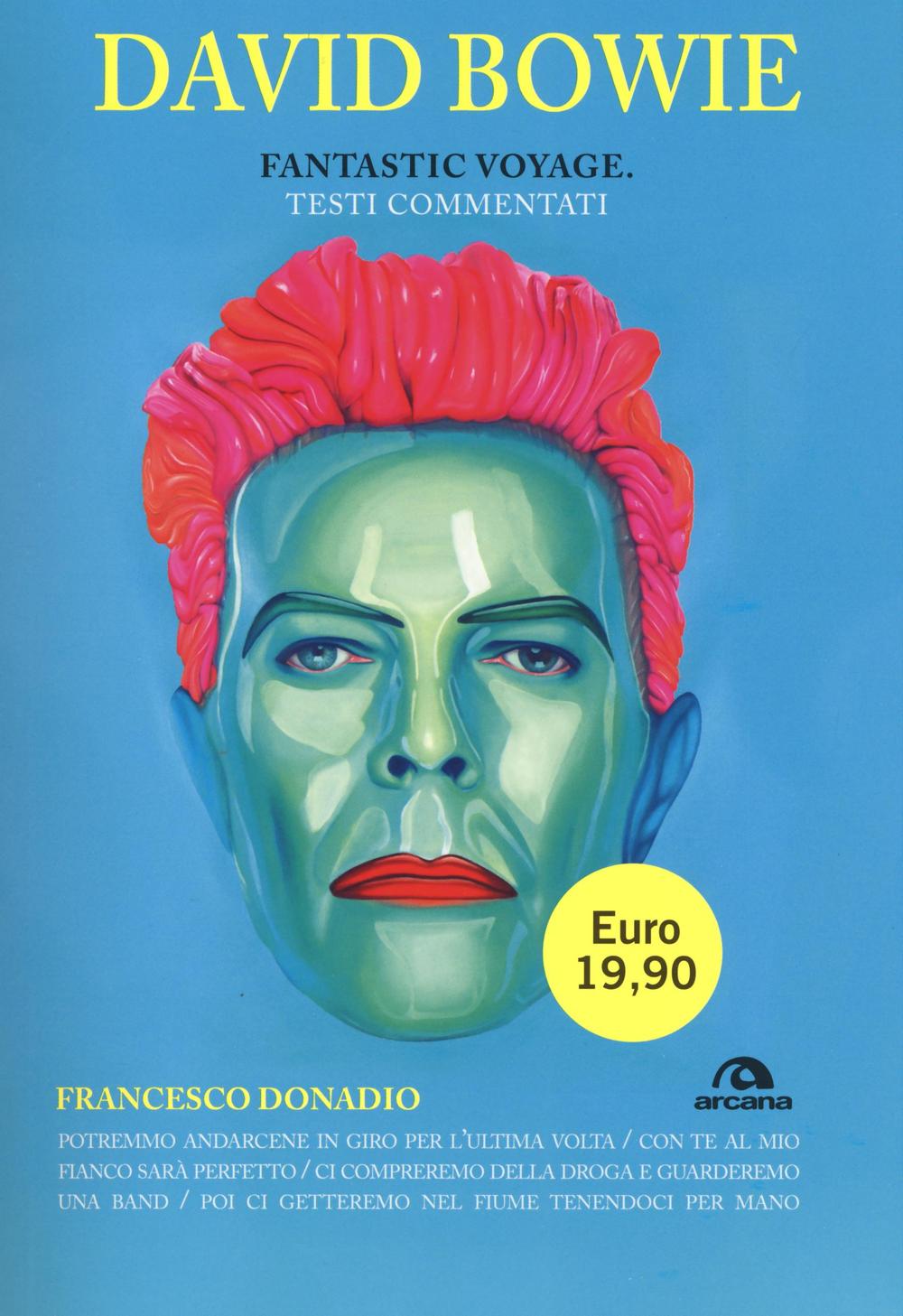 David Bowie. Fantastic Voyage. Testi commentati