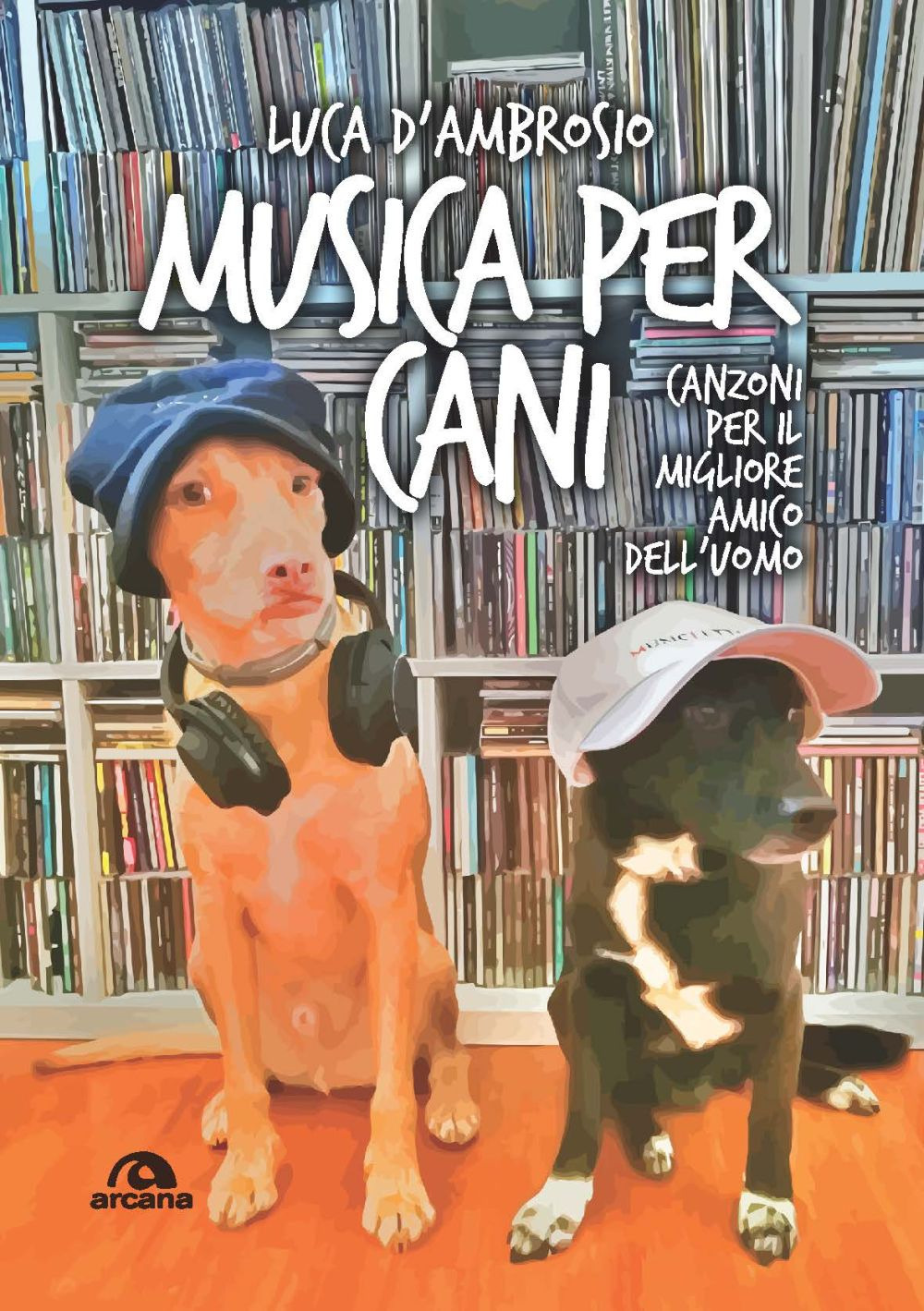 Musica per cani. Canzoni per il migliore amico dell’uomo