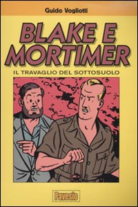 Blake e Mortimer. Il travaglio del sottosuolo
