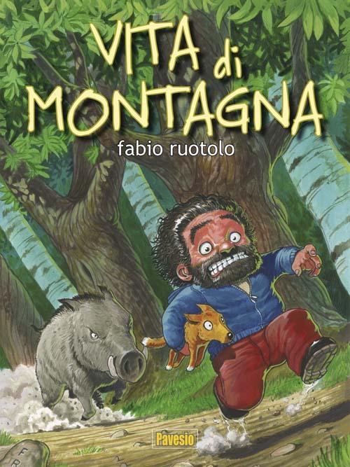 Vita di montagna. Testo francese a fronte