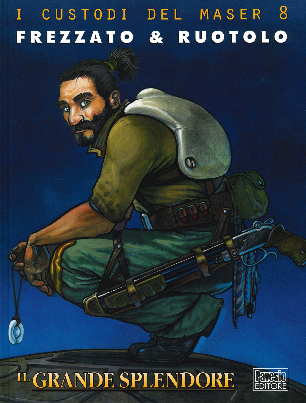 Il grande splendore. I custodi del Maser. Vol. 8