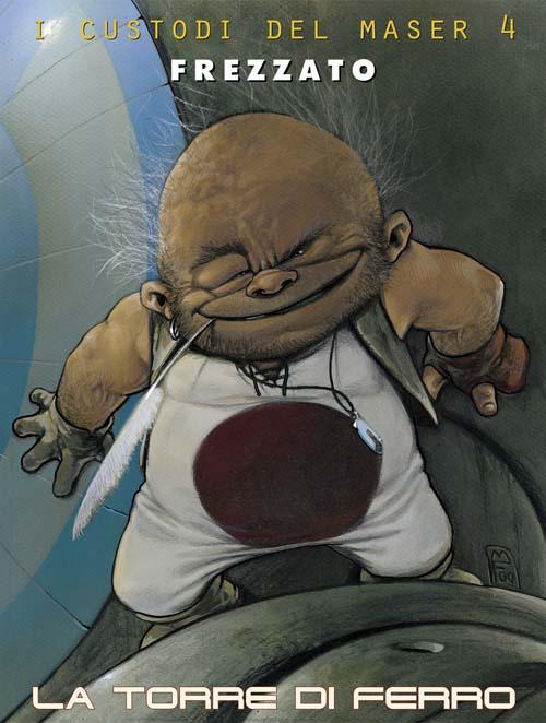 La torre di ferro. I custodi del Maser. Vol. 4