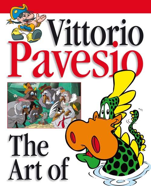 Vittorio Pavesio. The art of. Ediz. italiana, inglese, francese e spagnola
