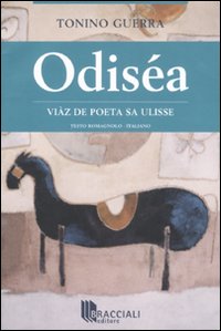 Odiséa. Vìaz de poeta sa Ulisse. Testo romagnolo a fronte