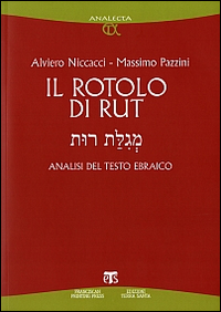 Il rotolo di Rut. Analisi del testo ebraico