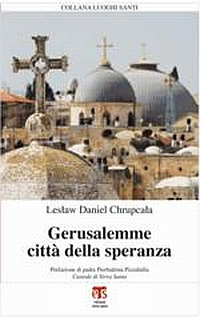 Gerusalemme città della speranza