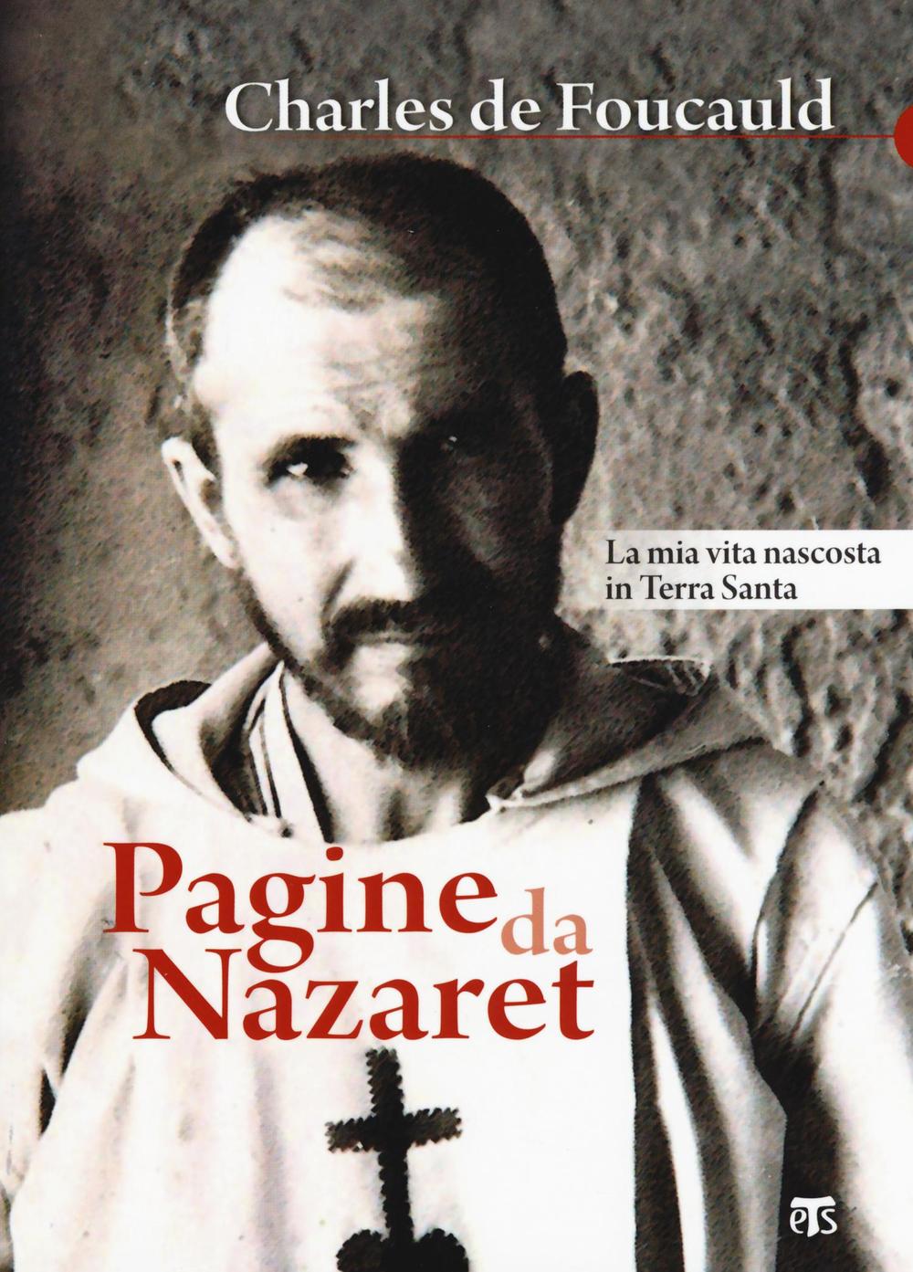 Pagine da Nazaret. La mia vita nascosta in Terra Santa