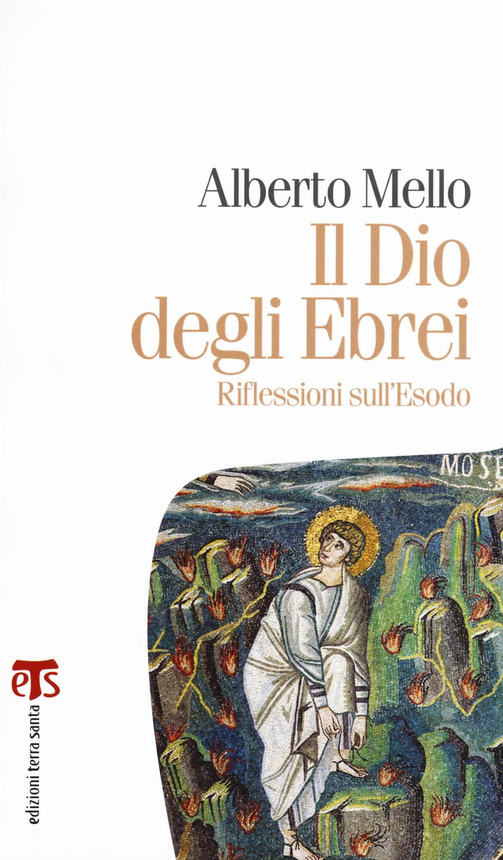 Il Dio degli ebrei. Riflessioni sull'Esodo