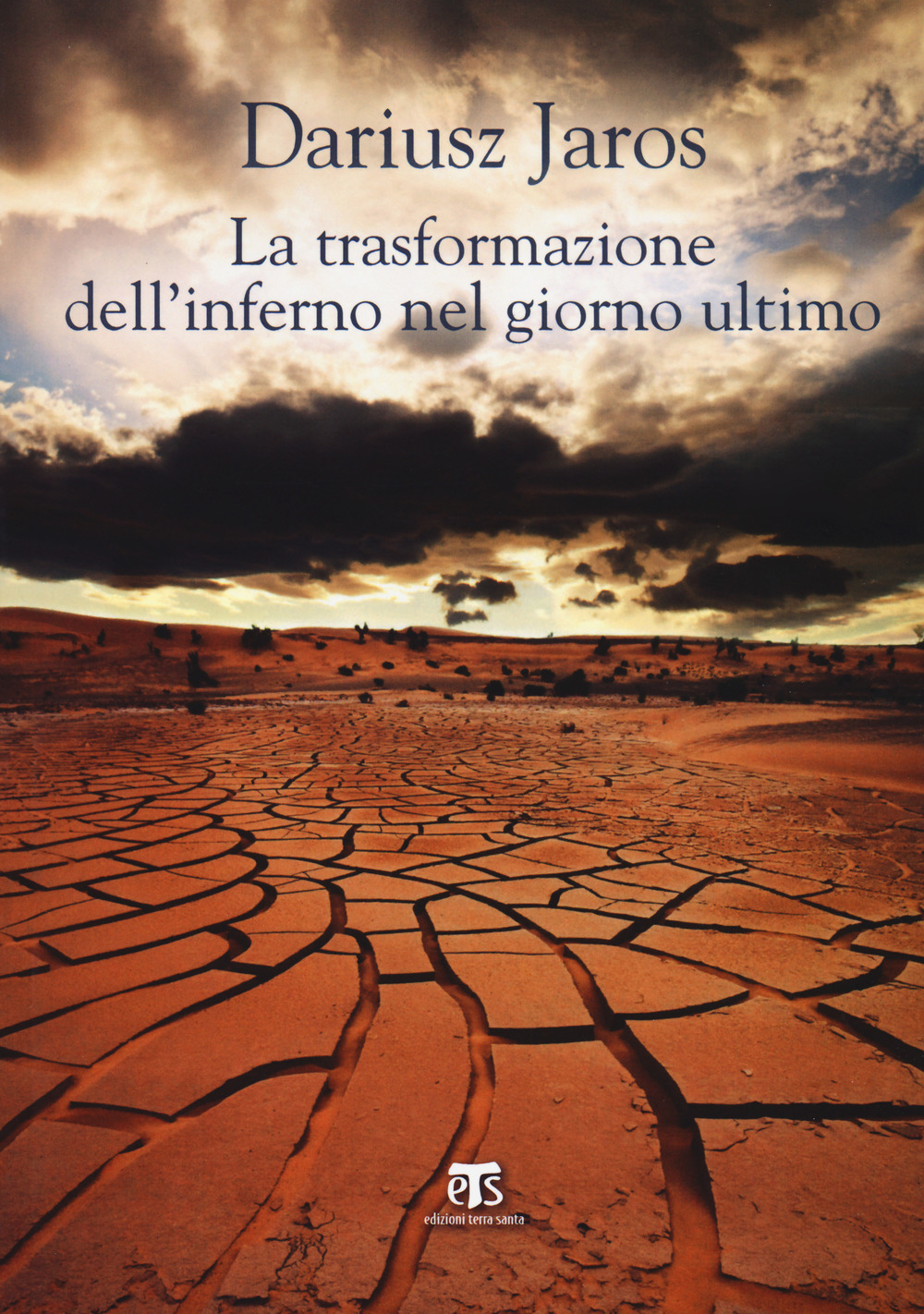 La trasformazione dell’inferno nel giorno ultimo
