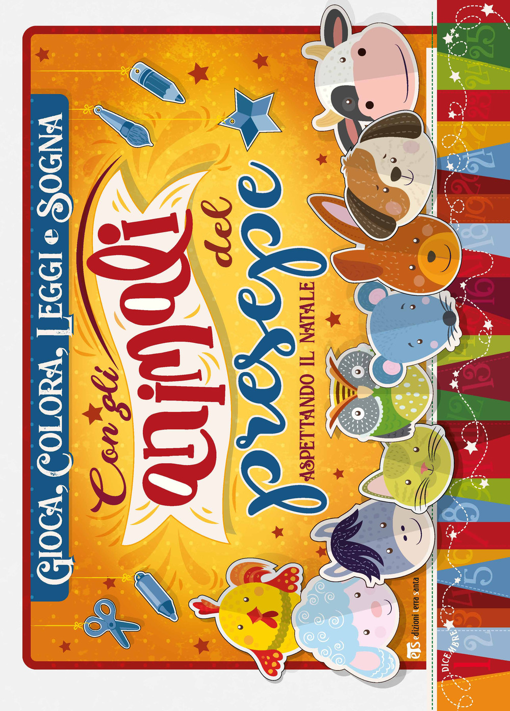 Gioca, colora, leggi e sogna con gli animali del presepe. Aspettando il Natale