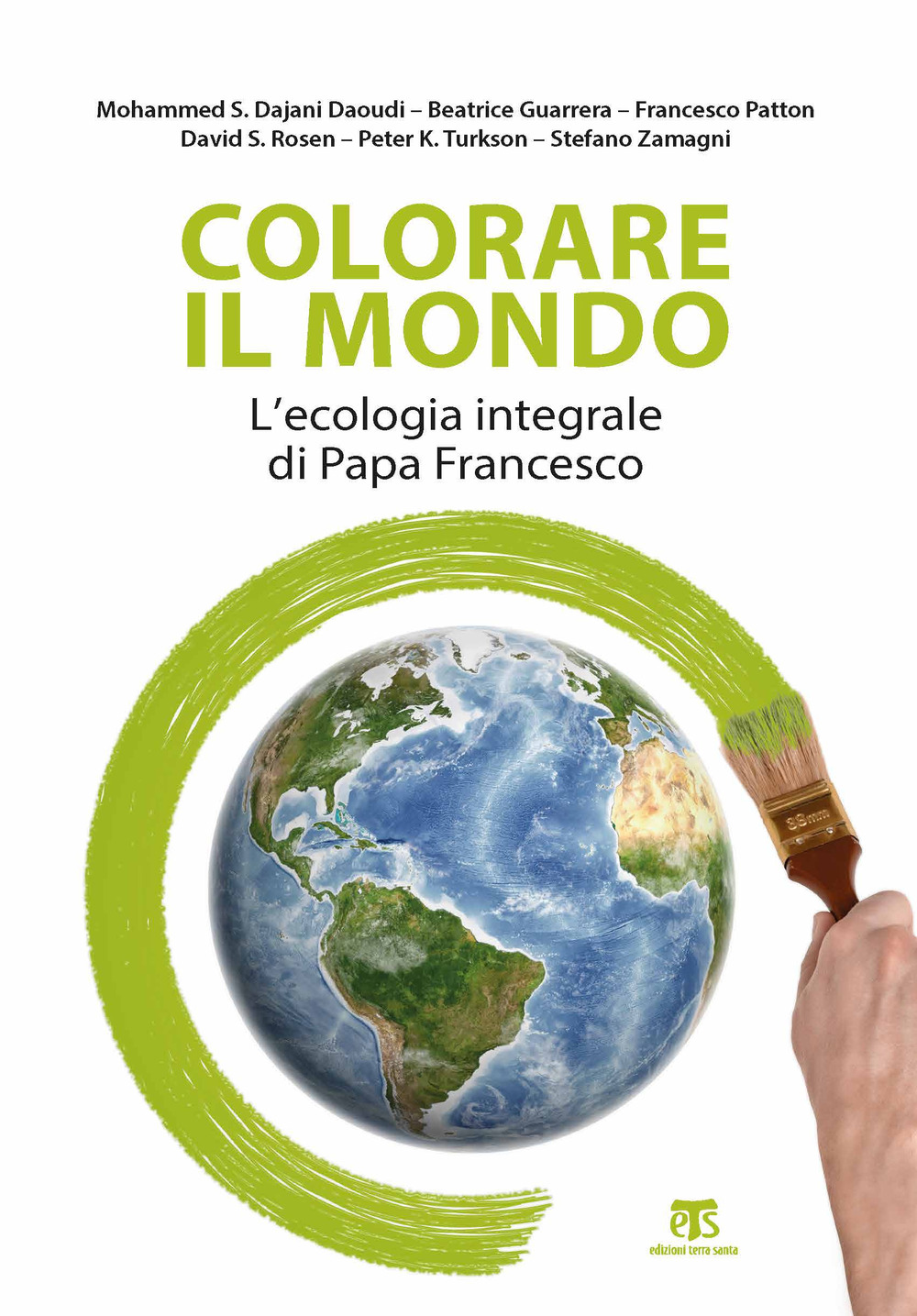 Colorare il mondo. L’ecologia integrale di papa Francesco