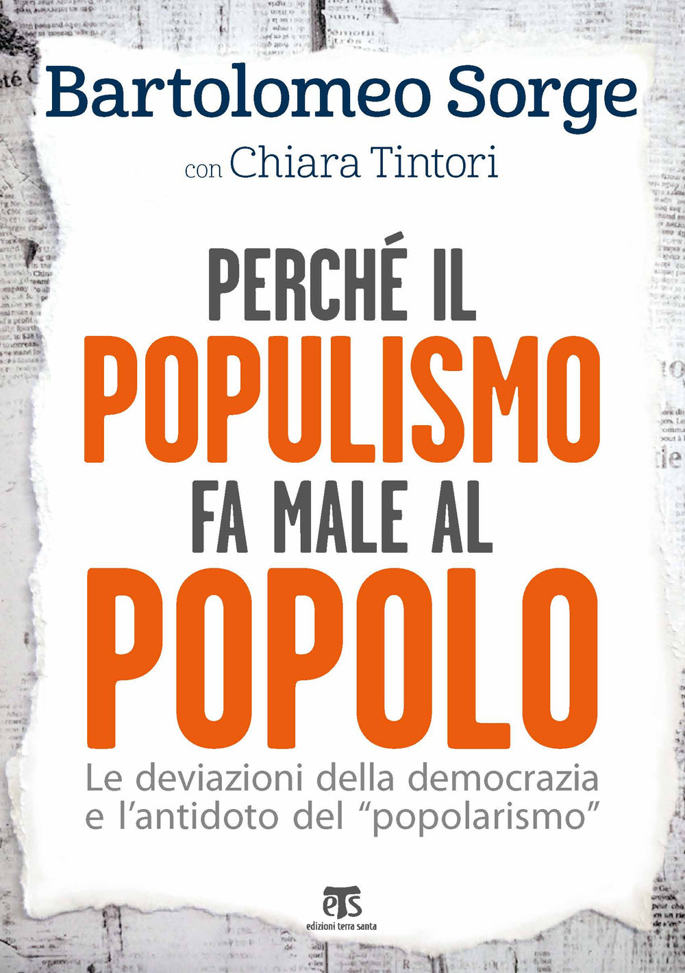Perché il populismo fa male al popolo. Le deviazioni della democrazia e l’antidoto del «popolarismo»