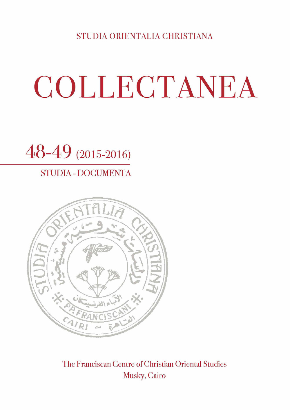 Studia orientalia christiana. Collectanea. Studia, documenta. Ediz. araba, francese e italiana. Vol. 48-49
