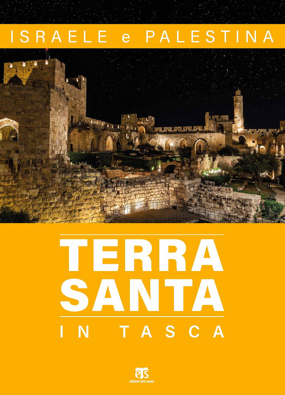 Terra Santa in tasca. Israele e Palestina