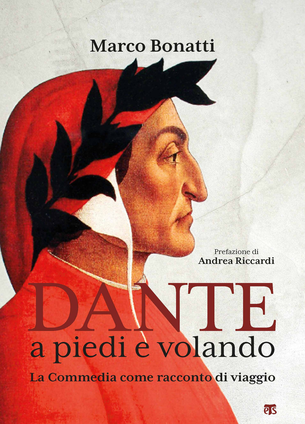 Dante a piedi e volando. La Commedia come racconto di viaggio