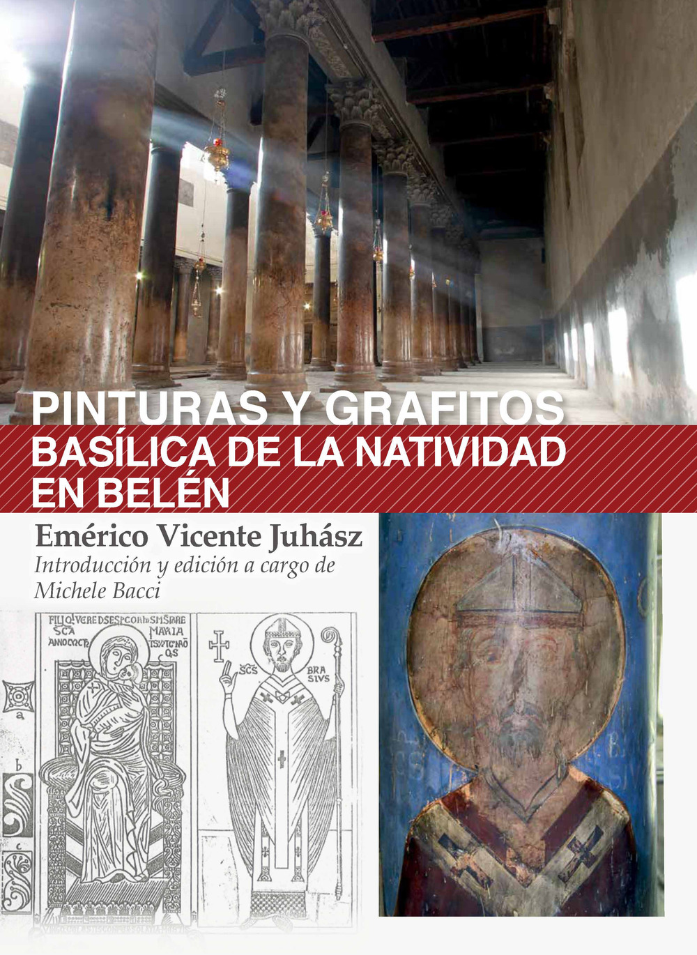 Pinturas y grafitos. Basílica de la Natividad en Belén