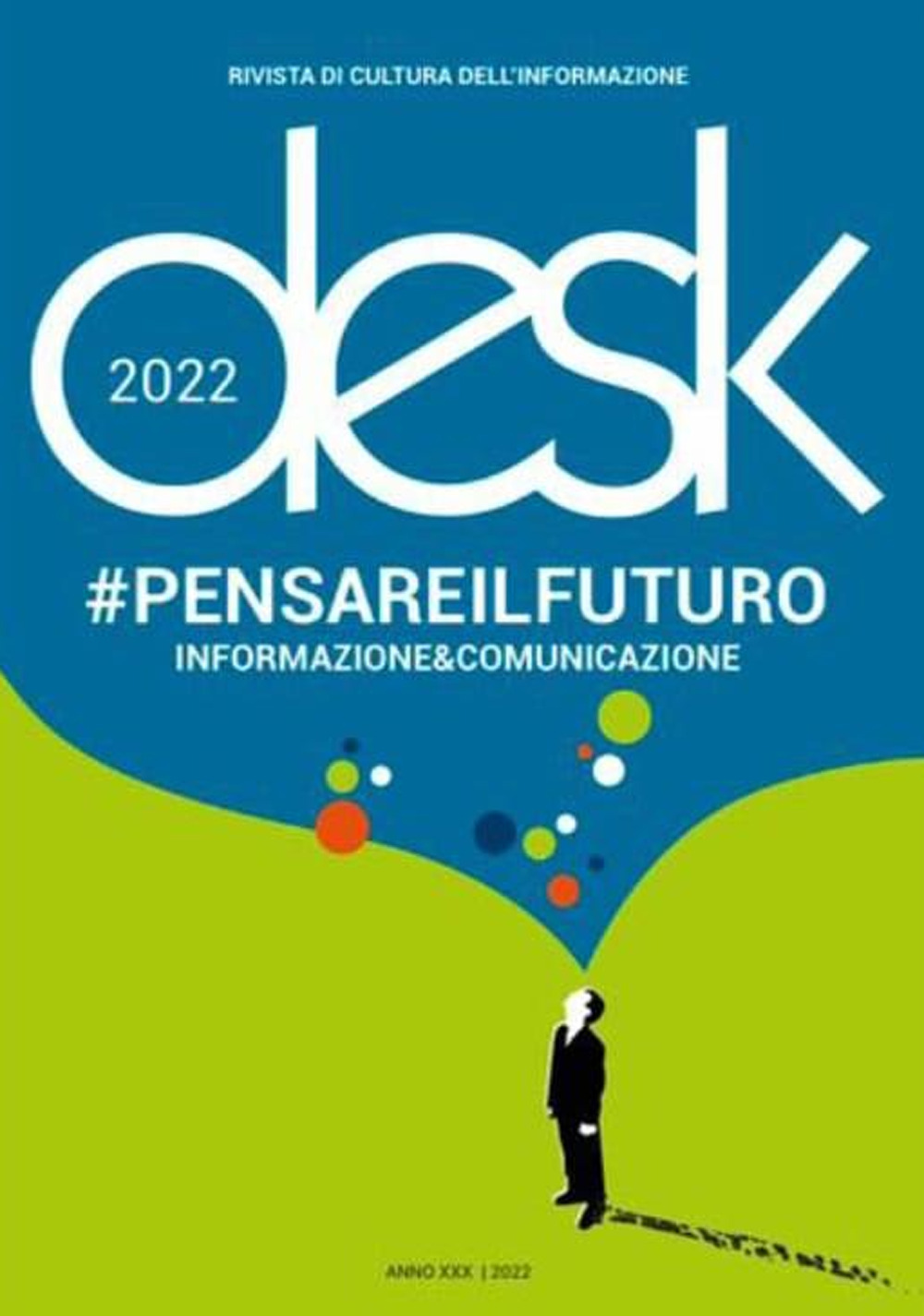 Desk. Rivista trimestrale di cultura dell'informazione. Pensare il futuro