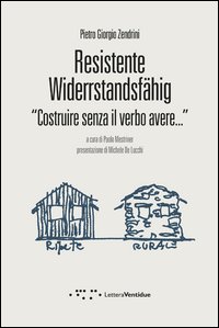 Resistente-Widerstandsfähig. Costruire senza il verbo avere
