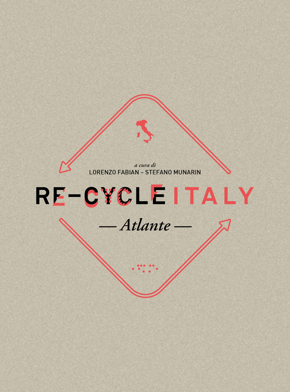 Re-Cycle Italy. Atlante