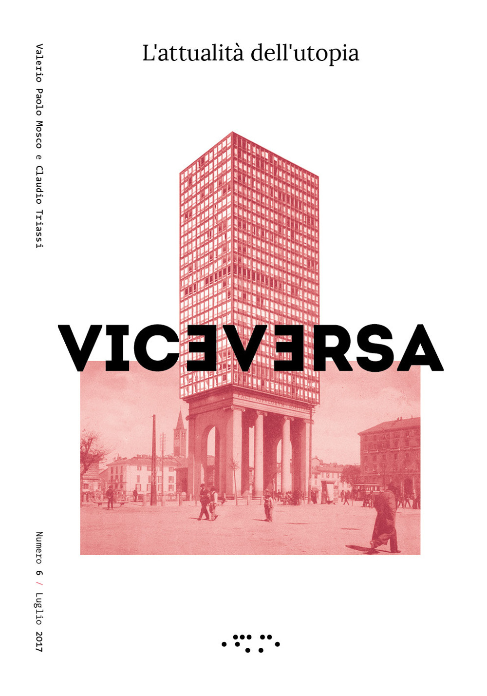 Viceversa. Vol. 6: L' attualità dell'utopia