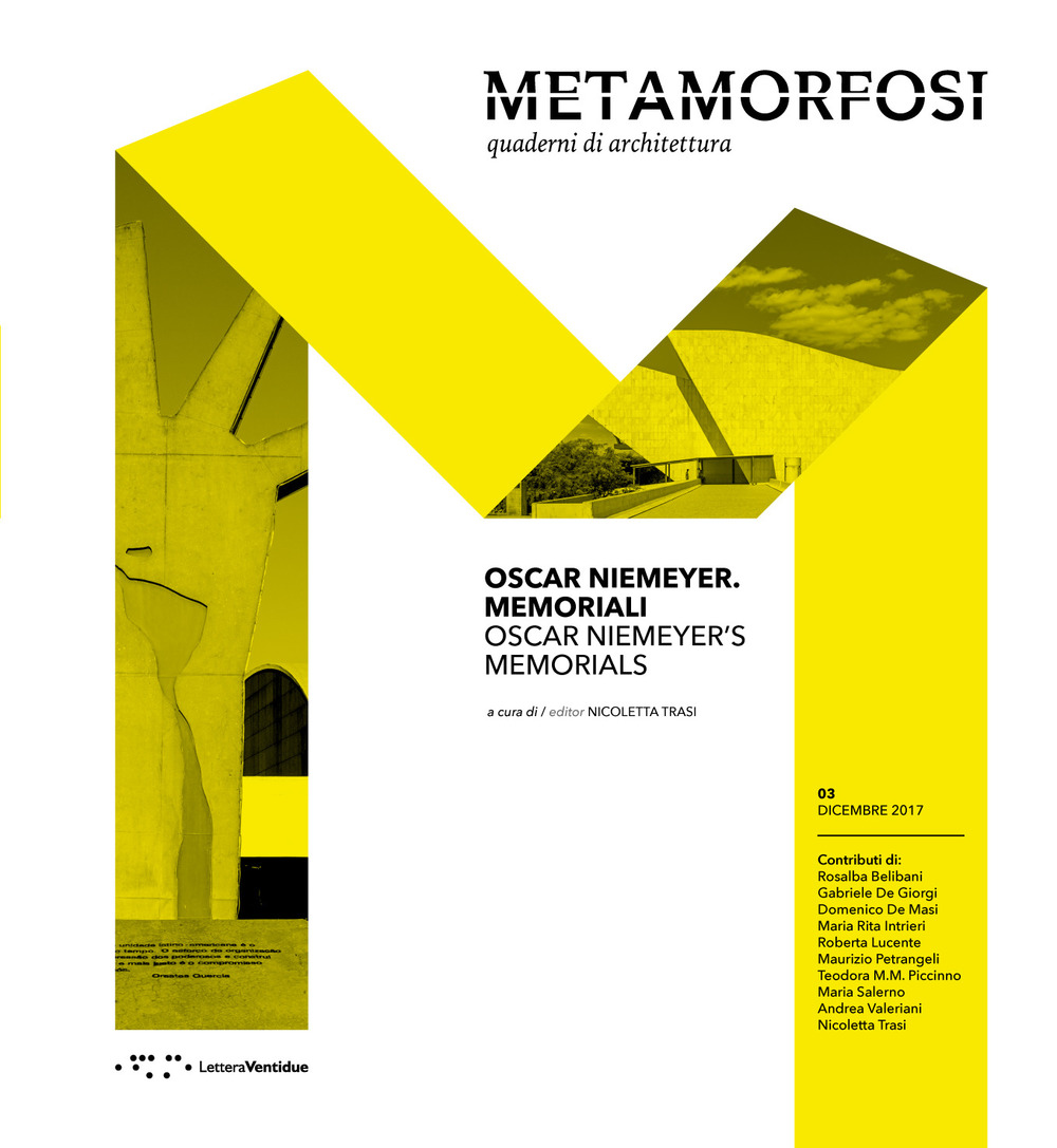 Metamorfosi. Quaderni di architettura. Vol. 3: Oscar Niemeyer memoriali-Oscar Niemeyer Memorials