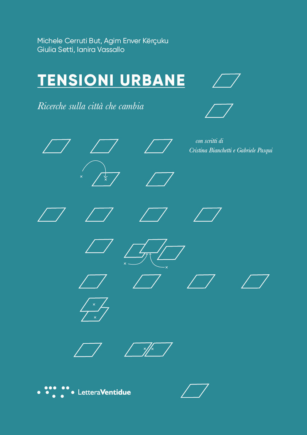 Tensioni urbane. Ricerche sulla città che cambia
