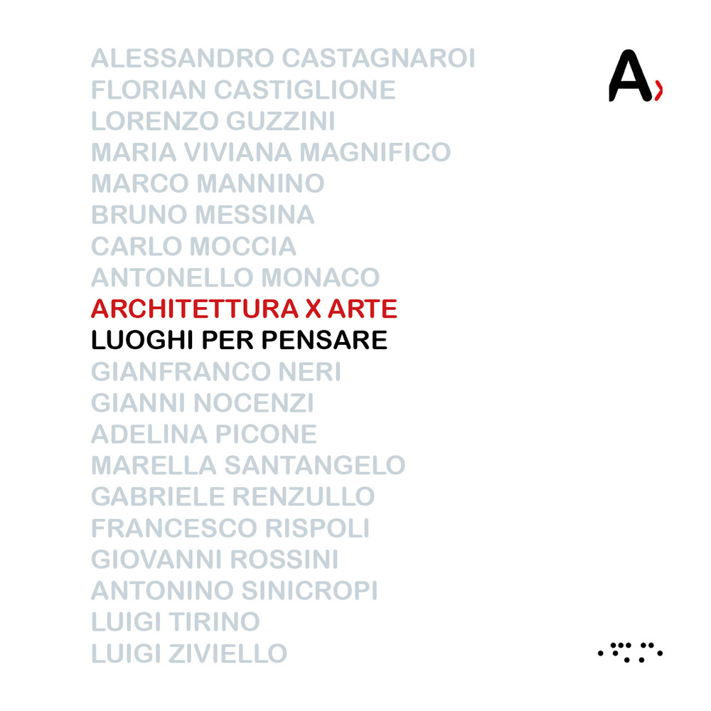 Architettura x arte. Luoghi per pensare