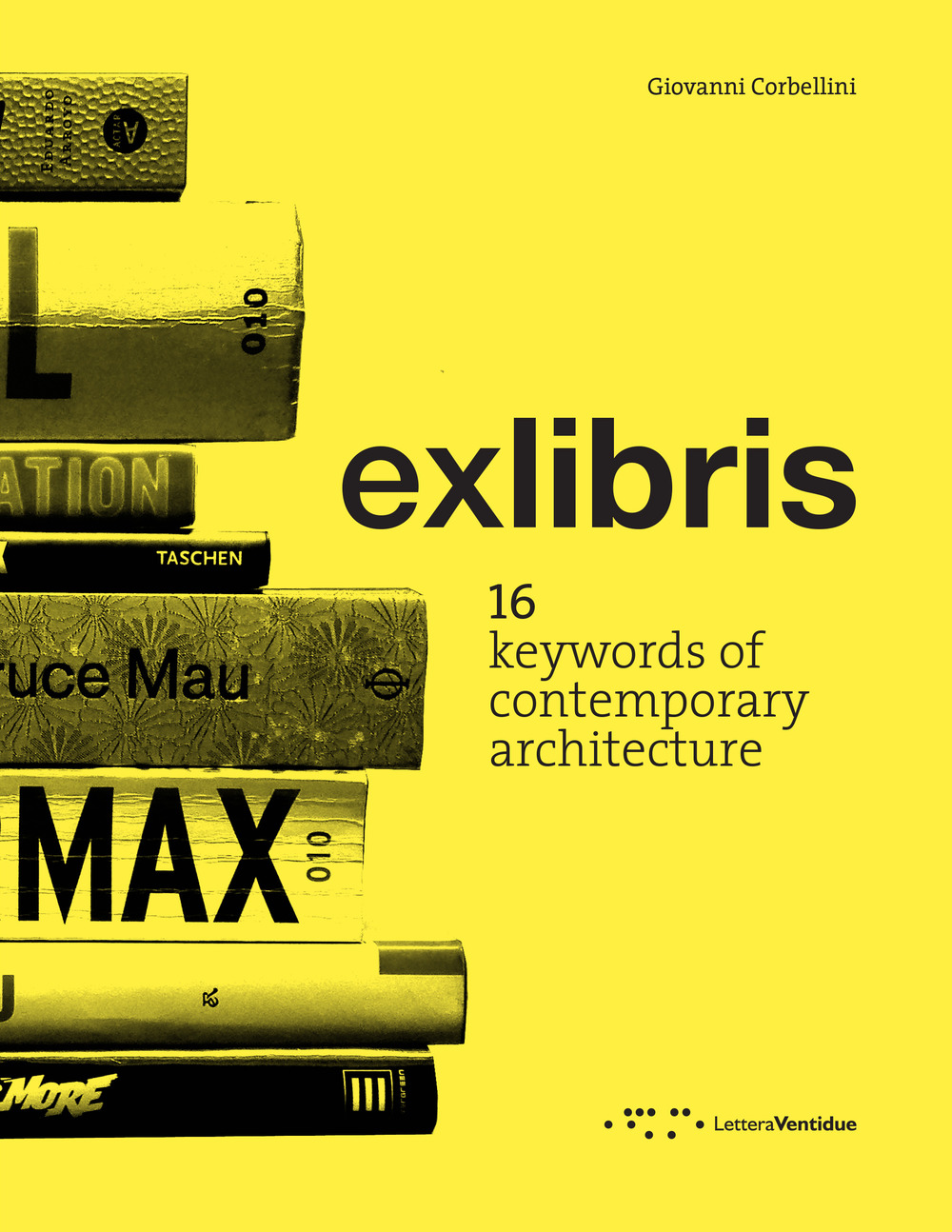 Exlibris. 16 keywords of contemporary architecture