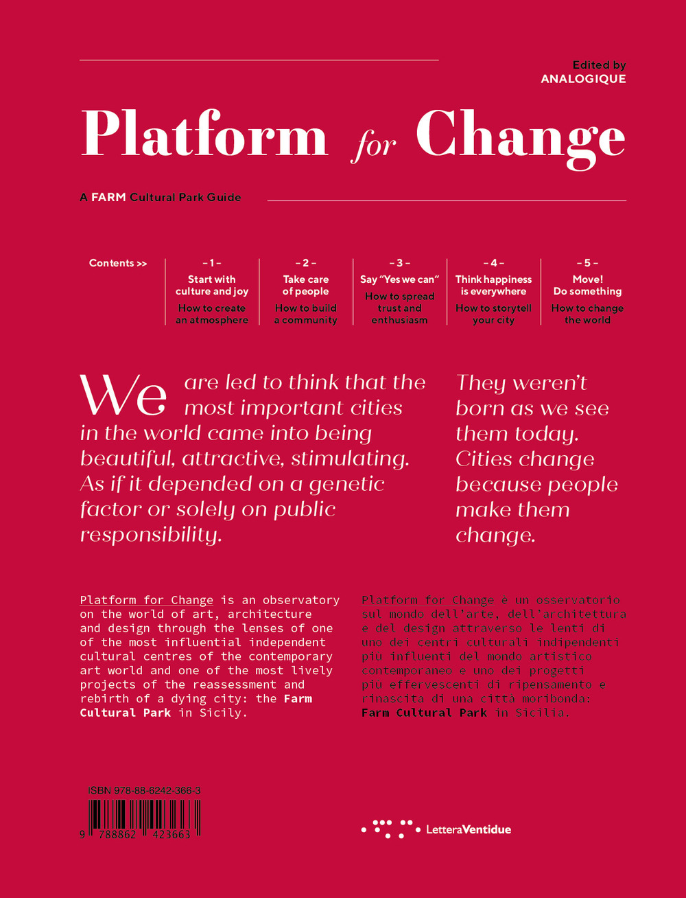 Platform for change. A farm cultural park guide. Ediz. italiana e inglese