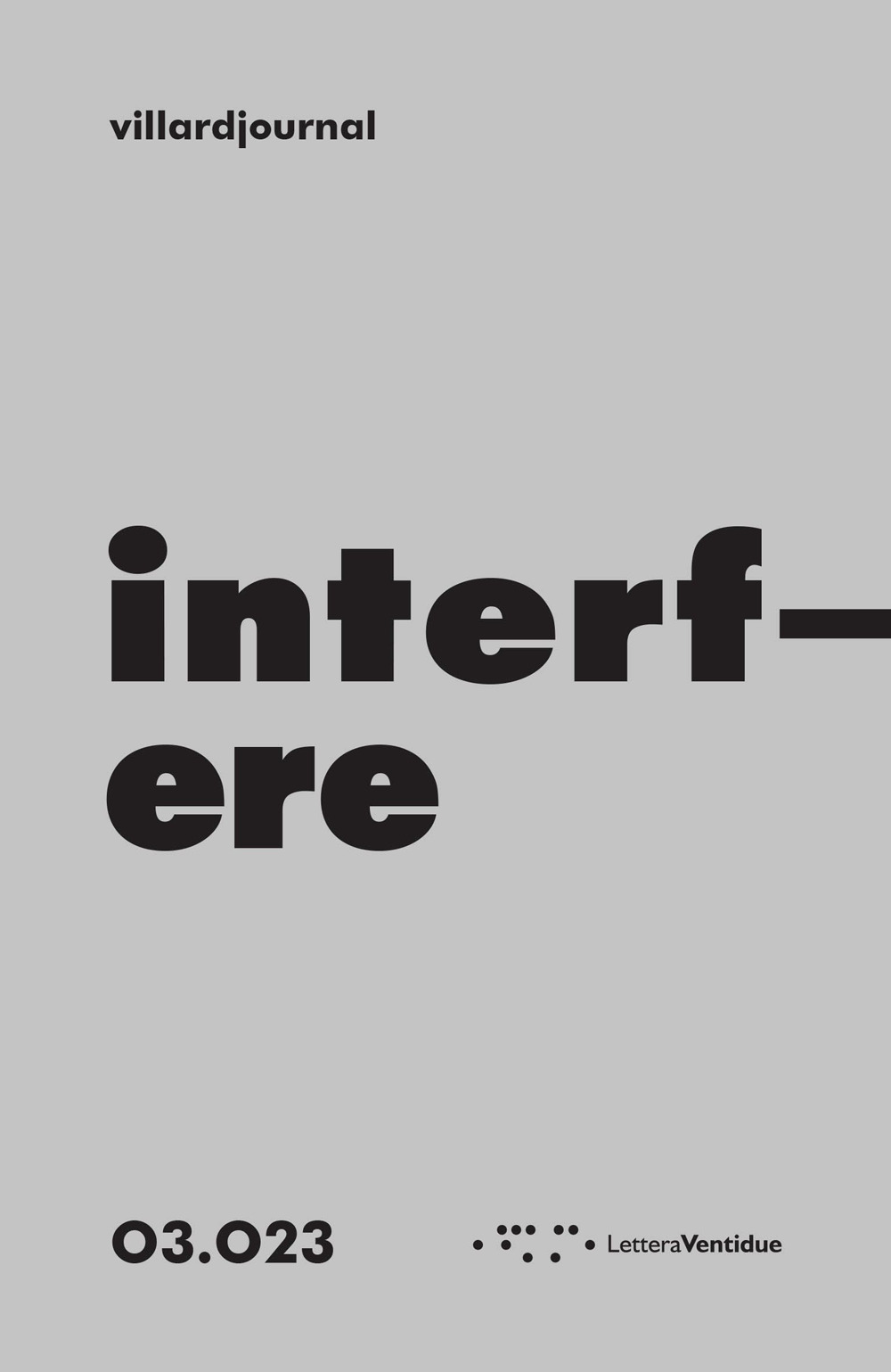 Interfere. Villardjournal. Vol. 3