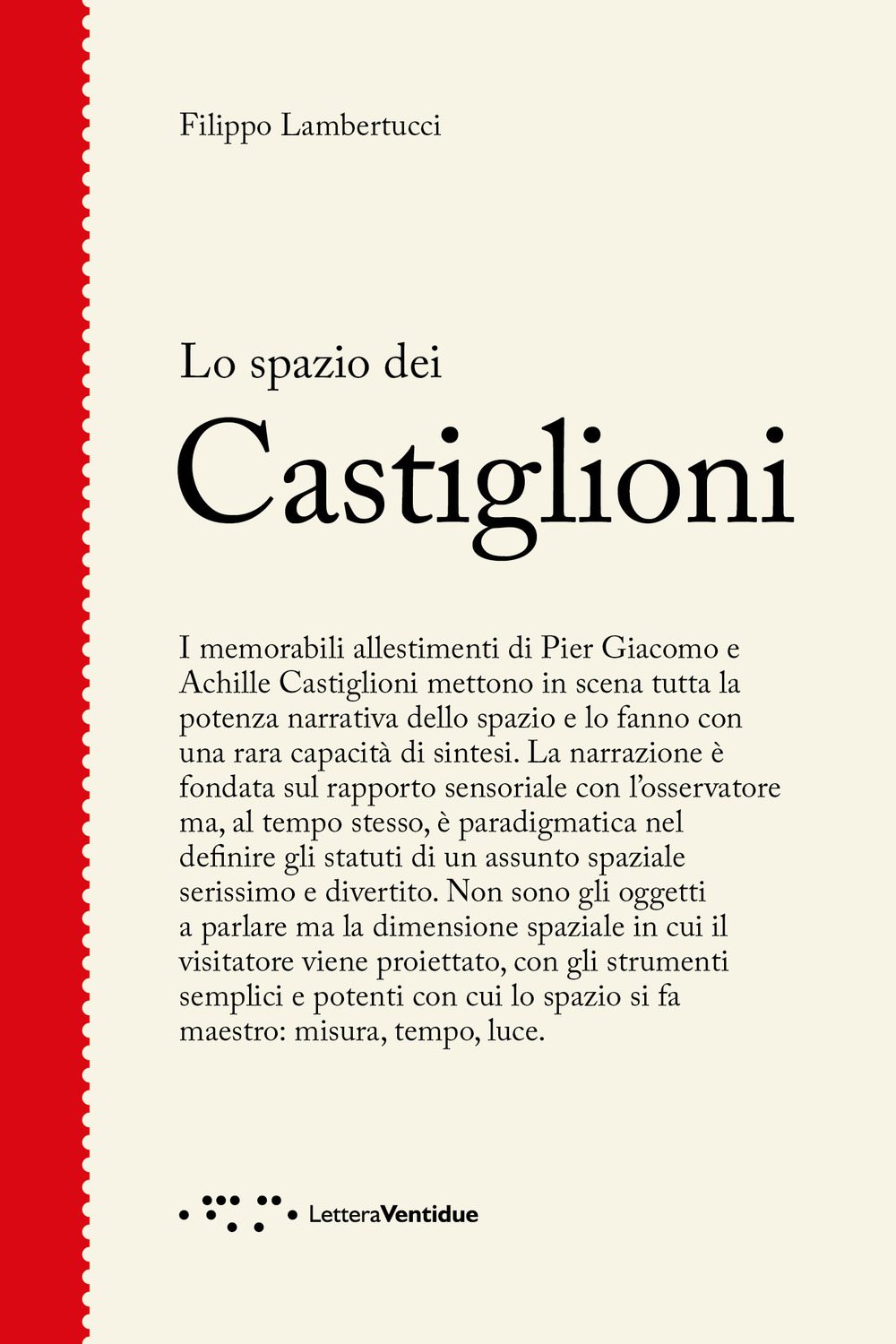 Lo spazio dei Castiglioni