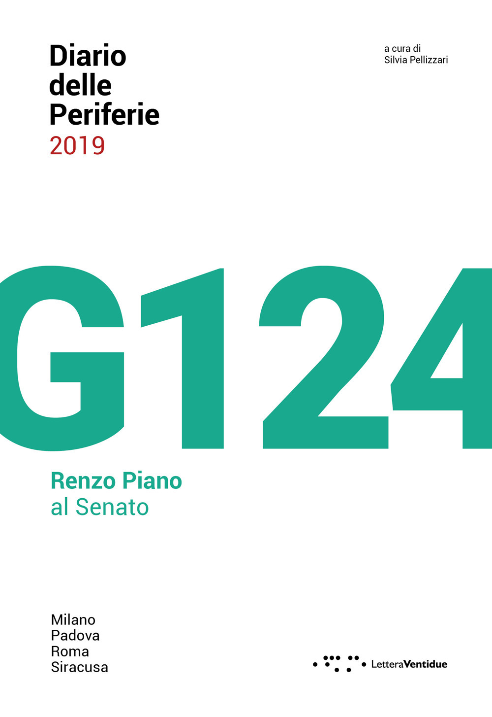 Diario delle periferie 2019. G124. Renzo Piano al Senato
