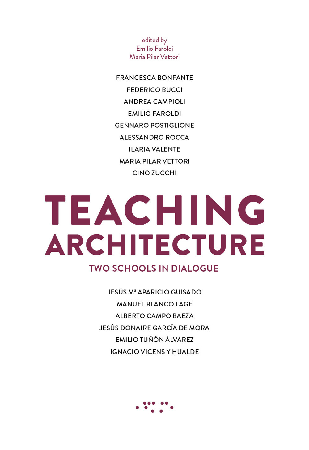 Teaching architecture. Two schools in dialogue